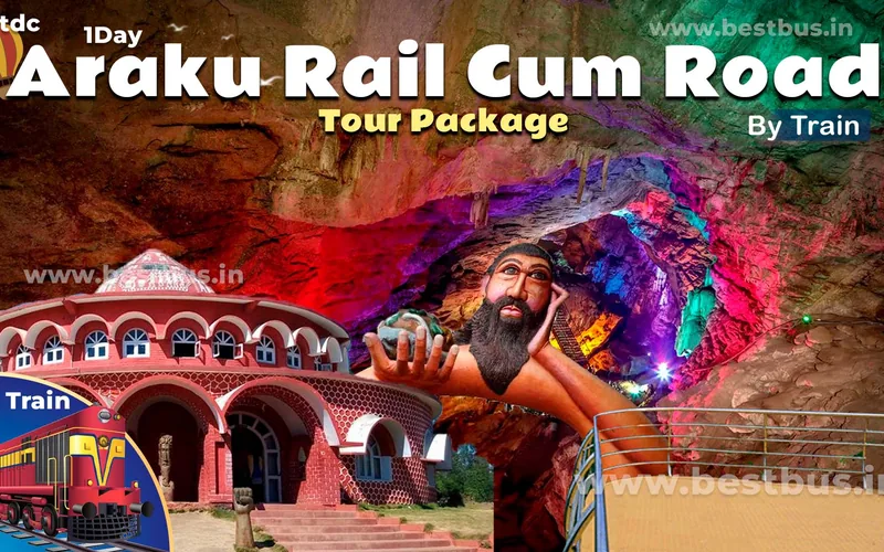 Aptdc Araku Rail Cum Road Tour Package