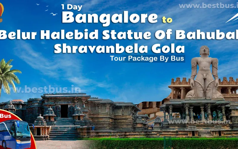 One Day Belur Halebid Statue Of Bahubali Shravanbela Gola Tour Package From Bangalore