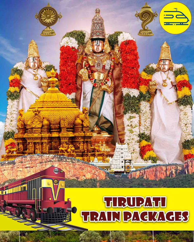 Tirupati Tirumala darshan tour package by train